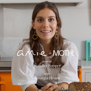 10th December: amie + MOTH present Sunday Supper with Georgia Hearn
